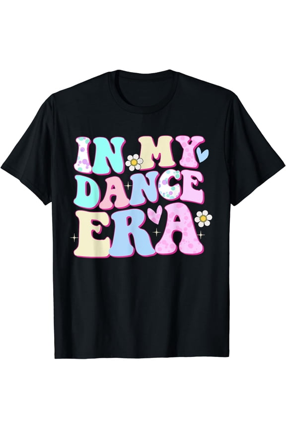 In My Dance Era Ballet Dancer Groovy Womens Girls T-Shirt