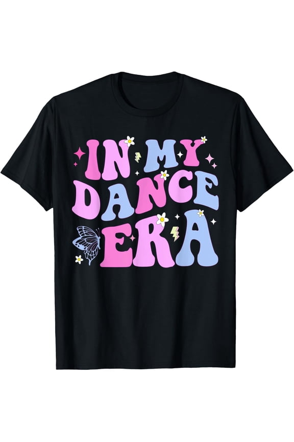 In My Dance Era for Ballet Dancer Girls Mom Kids Funny T-Shirt men and women can wear, black, white, gifts