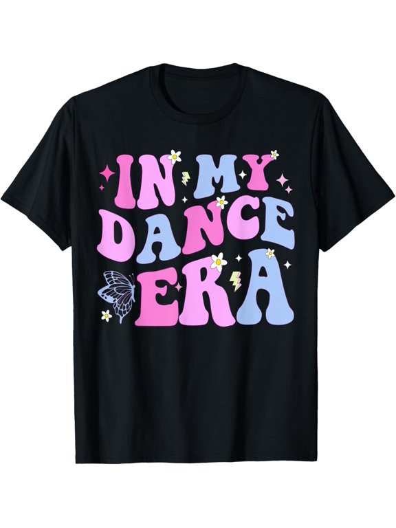 In My Dance Era for Ballet Dancer Girls Mom Kids Funny T-Shirt men and women can wear, black, white, gifts