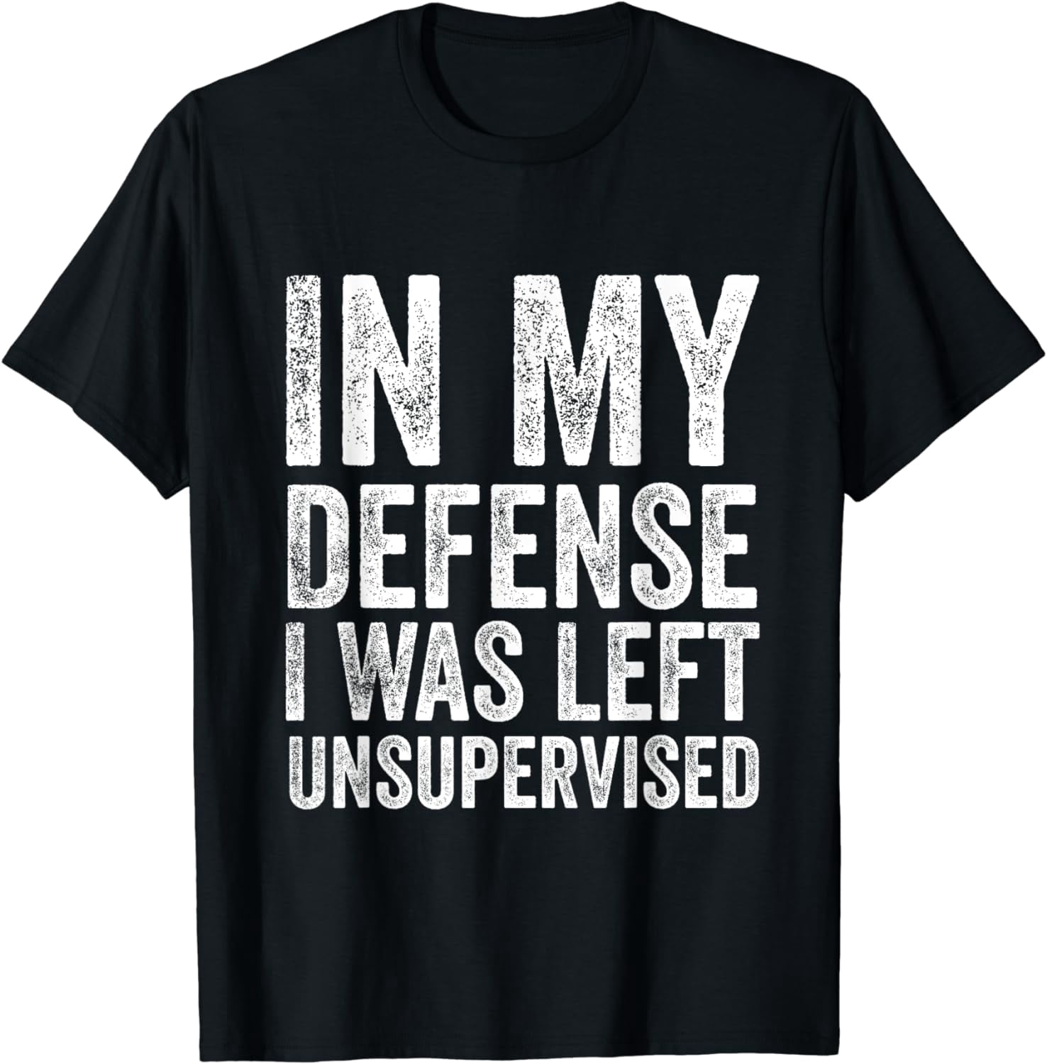 Disney Funny T-Shirts For Men In My Defense I Was Left Unsupervised ...