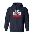 thumbnail image 1 of In My Defense I Was Left Unsupervised Sarcastic Humor Novelty Funny Men's Hoodies, 1 of 2