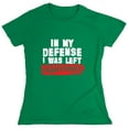 thumbnail image 1 of In My Defense I Was Left Unsupervised Sarcastic Humor Novelty Funny Women's Casual Tees, 1 of 3
