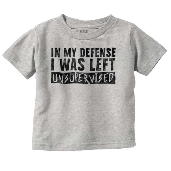 In My Defense I Was Left Unsupervised Toddler Boy Girl T Shirt Infant Toddler Brisco Brands 6M