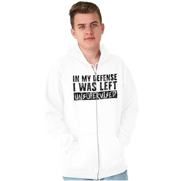 In My Defense I Was Left Unsupervised Zip Up Hoodie Men's Women's Brisco Brands X