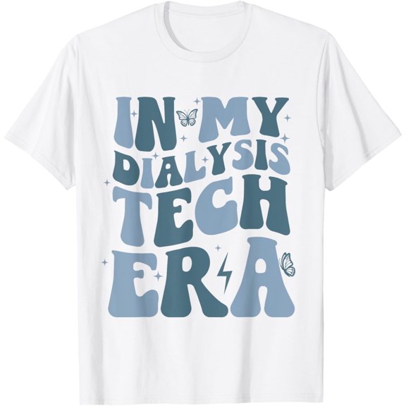 In My Dialysis Technician Era Groovy Retro Nephrology Tech T-ShirtMen and women, White T-shirt, size: Extra large