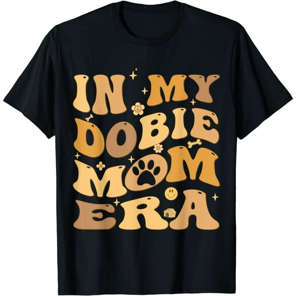 In My Dobie Mom Era Groovy Doberman Pinscher Dog Owner T-Shirt