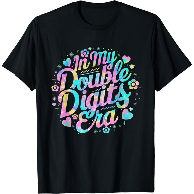 10 Years Old 10th Birthday Girl 10 Double Digits Gift Shirt 10 Years Old 10th Birthday Girl 10 Double Digits Gift Shirt