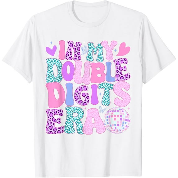 In My Double Digits Era Retro 10 Year Old 10th Birthday Girl T-ShirtMen and women, White T-shirt, size: Extra large