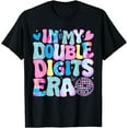thumbnail image 1 of In My Double Digits Era Retro 10 Year Old 10th Birthday Girl T-Shirt, 1 of 4