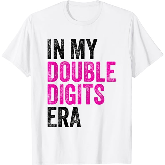 In My Double Digits Era Ten Year Old Girl 10th Birthday T-Shirt