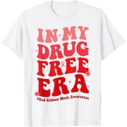 In My Drugs Free Era Funny Red Ribbon Week Awareness T-Shirt