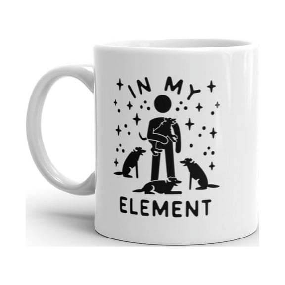 In My Element Dogs Mug Funny Dog Lover Pet Puppy Animal Novelty Coffee Cup - 11oz