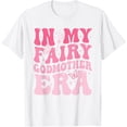 thumbnail image 1 of In My Fairy Godmother Era Best Godmother Mother's Day T-Shirt, 1 of 4