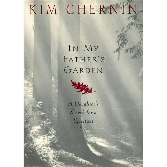 In My Father's Garden: A Daughter's Search for a Spiritual Life, (Paperback)