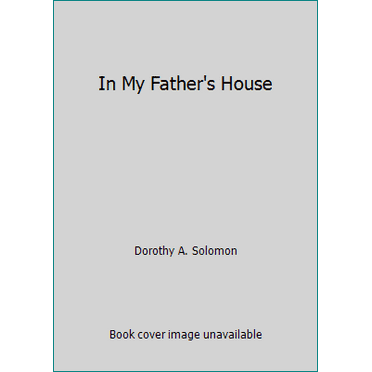 Pre-Owned In My Father's House (Hardcover) 0531097633 9780531097632