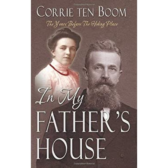 Pre-Owned In My Father's House: The Years Before the Hiding Place (Paperback) 0984636625 9780984636624