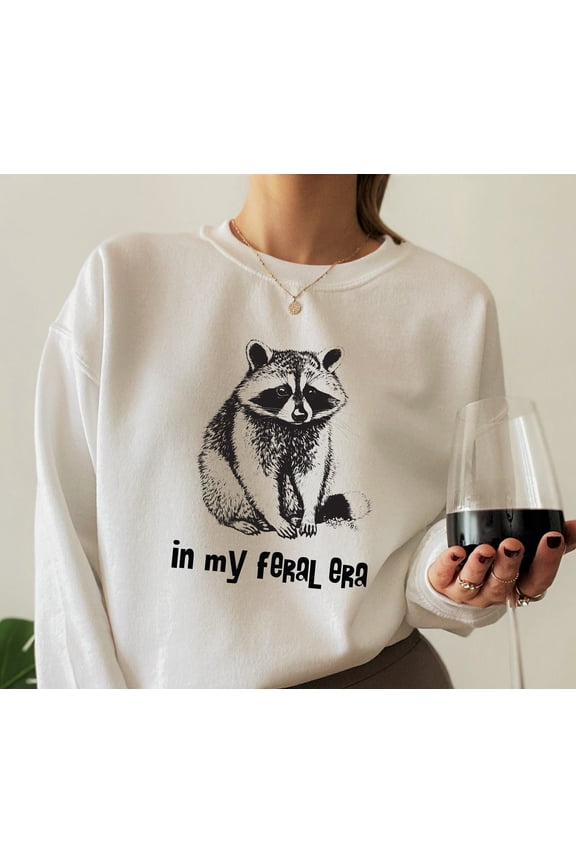 In My Feral Era Sweatshirt, Feral Raccoon Shirt, Funny Racoon Meme Hoodie, Sarcastic Adult Humor Tee, Cute Humorous Gift For Her,