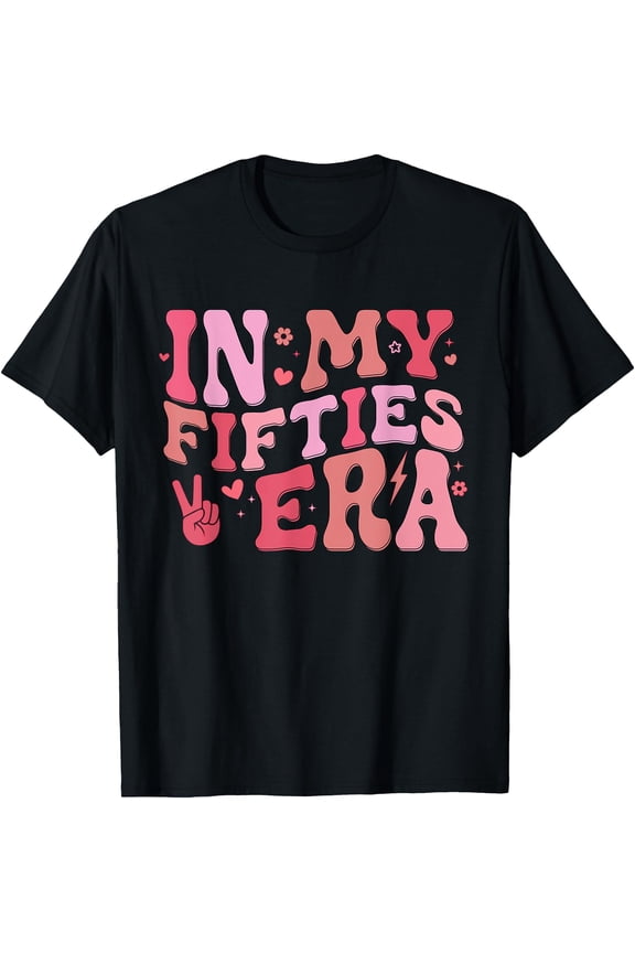 In My Fifties Era 50th Birthday Funny In My 50's Era T-Shirt, Unisex T-Shirt