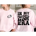 thumbnail image 1 of In My Football Mom Era Sweatshirt, Football Mama Sweatshirt, Retro Football Season Shirt, High School Football, Football Mom Gift, 1 of 5