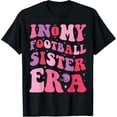 thumbnail image 1 of In My Football Sister Era Tee Funny Football Girl Kids T-Shirt, 1 of 3