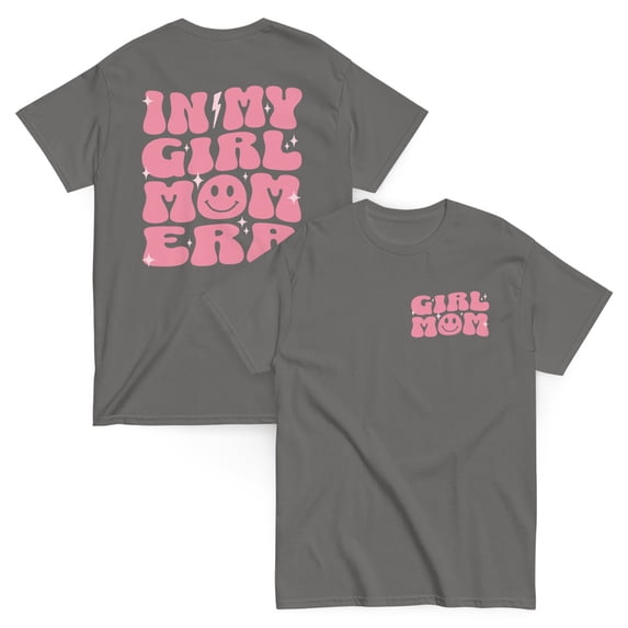 "In My Girl Mom Era" Front and Back Print T-shirt, Cute Mom T-shirt, Girl Mom Shirt, Mother's Day T-shirt (Charcoal, XL)