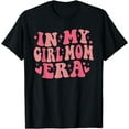 thumbnail image 1 of In My Girl Mom Era Groovy Retro, Mom Of Girls Funny Mothers T-Shirt, 1 of 3