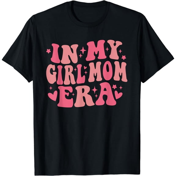 In My Girl Mom Era Groovy Retro, Mom Of Girls Funny Mothers T-Shirt