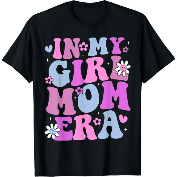 In My Girl Mom Era Retro Groovy Mom Life Happy Mother Gift-Shirt Unisex S-5XL Hot Trending Shirt, Vintage Birthday Gift