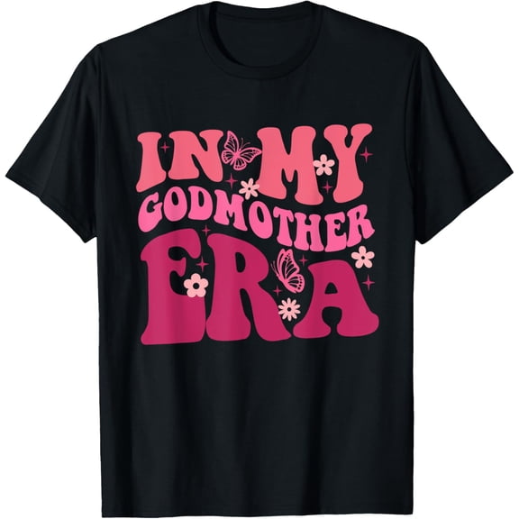 In My Godmother Era Retro Godmom Mother Proposal T-Shirt Men women T-shirt black, gift. Sizes: S, M,L, XL, 2XL, 3XL, 4XL