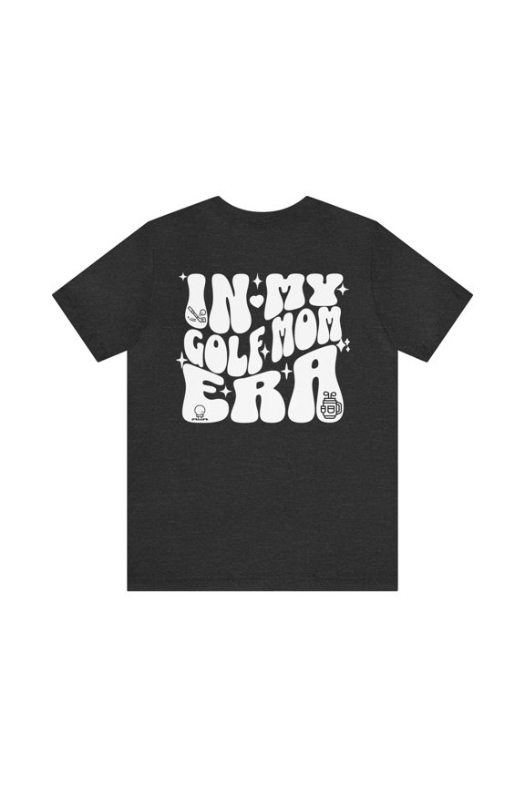 In My Golf Mom Era Shirt, Golf Enthusiast Mom Perfect Gift for Golfing Moms