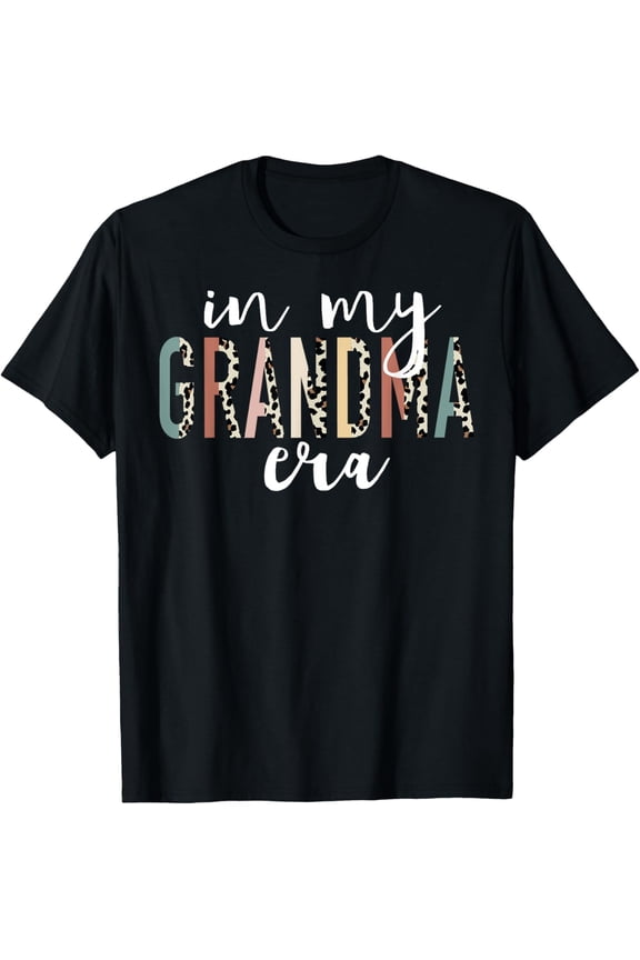 In My Grandma Era Leopard Letter Print Funny Gifts Grandma T-Shirt