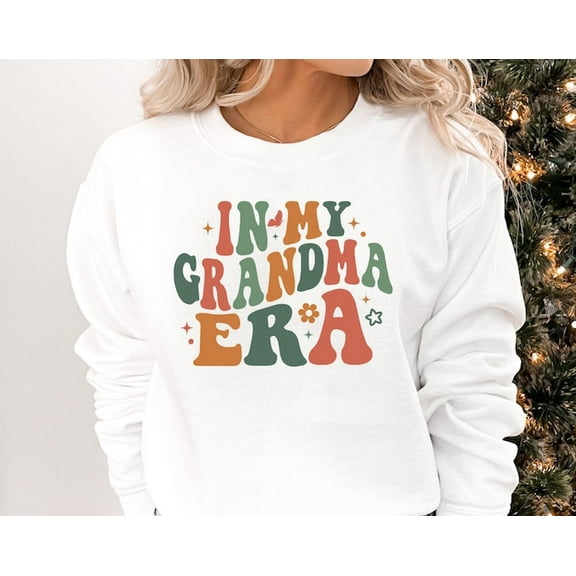 In My Grandma Era Sweatshirt, Mother'S Day Gift, Hoodie For Grandma, Sweatshirt Size S-5Xl
