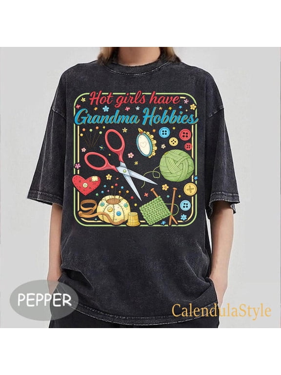 In My Granny Era Top, Hot Girls Have Grandma Hobbies Shirt, Craft Shirts, Mothers Day Gift, My Crochet Era Tee, Funny Granny Core Quote Tee