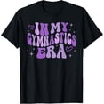 thumbnail image 1 of In My Gymnastics Era Retro Gymnast Athlete Women Girls T-Shirt, 1 of 5