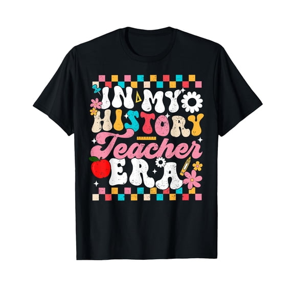 In My History Teacher Era Back To School Groovy Teacher T-Shirt