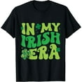 thumbnail image 1 of In My Irish Era Funny Groovy Saint Patrick's Day T-Shirt, 1 of 3