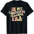 thumbnail image 1 of In My Kindergarten Teacher Era Back To School Cute Retro T-Shirt, 1 of 5