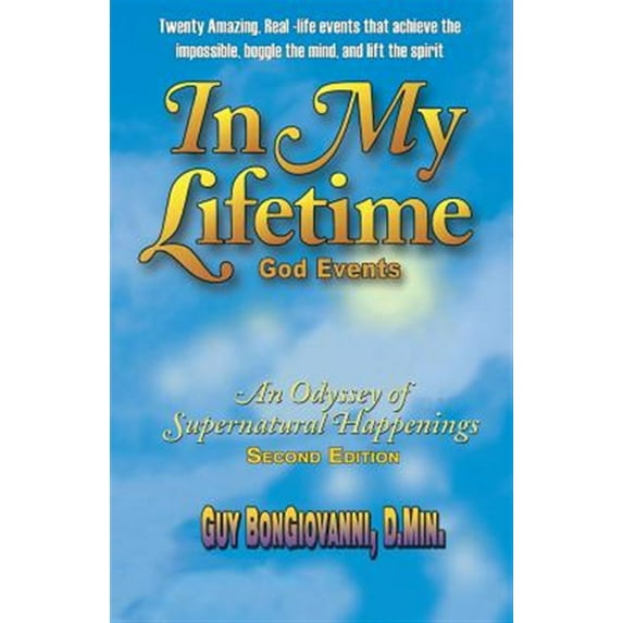 In My Lifetime: An Odyssey of Supernatural Happenings (Paperback)