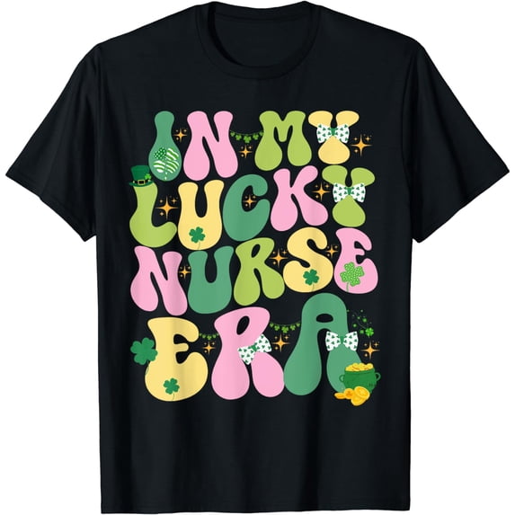 In My Lucky Nurse Era: Funny Retro Groovy Nurse's Day & Life T-Shirt
