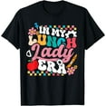 thumbnail image 1 of In My Lunch Lady Era Cafeteria Crew Groovy Back To School T-Shirt, 1 of 4