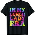 thumbnail image 1 of In My Lunch Lady Era Tie Dye Lunch Ladies Squad T-Shirt, 1 of 4