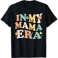 thumbnail image 1 of In My Mama Era Funny Sarcastic Groovy Retro Mothers Day T-Shirt, 1 of 4