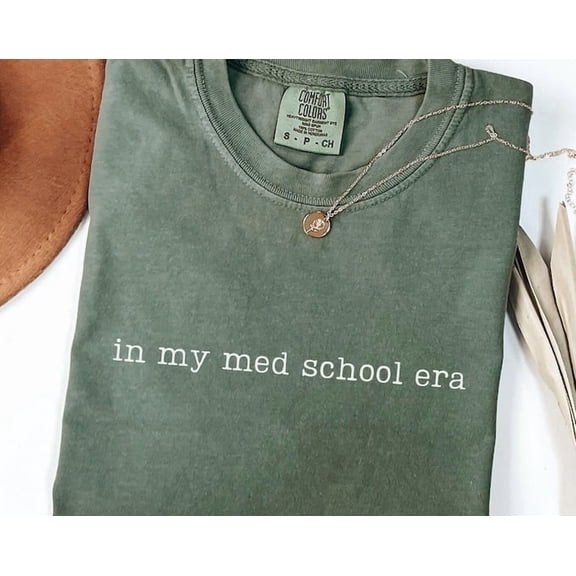 In My Med School Era Shirt, Medical Student T-shirt, Med School s, Pre Med Shirt, Future Doctor , Residency Match Day