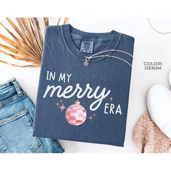 In My Merry Era Shirt, Era Tee, Women Outfit, In My Era Clothes, Cute Her