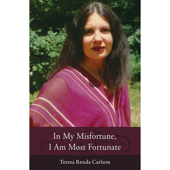 In My Misfortune, I Am Most Fortunate, (Paperback)
