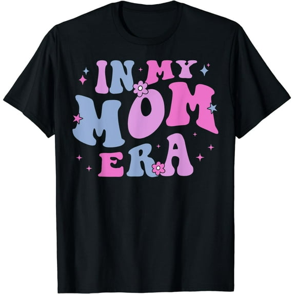 In My Mom Era Lover Groovy Retro Mom Mother's Day Birthday Funny Creative Graphic T-Shirt