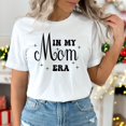 thumbnail image 1 of In My Mom Era Shirt, New Mom Shirts For First Time Mom For Mom, Mama Shirt, Mom Shirt, Mom Life Shirt, Mom Era Tee, 1 of 4