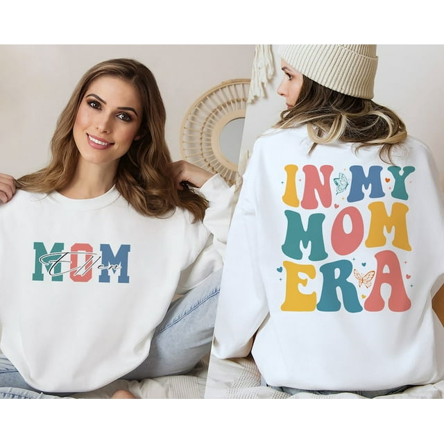 In My Mom Era Sweatshirt, Mama Front & Back, Mom Sweatshirt, Mom Era ...