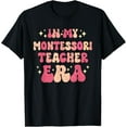 thumbnail image 1 of In My Montessori Teacher Era Groovy T-ShirtMen and women, Black T-shirt, size: Extra large, 1 of 4