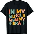 thumbnail image 1 of In My Muscle Mama Workout Fitness Powerlifting Mom T-Shirt, 1 of 4